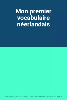 Couverture du produit · Mon premier vocabulaire néerlandais
