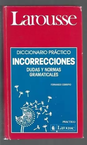 Couverture du produit · Incorrecciones: Dudas y normas gramaticales, diccionario pràctico