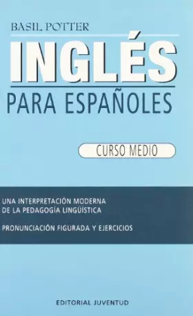 Couverture du produit · Ingles medio: Curso Medio (INGLES PARA ESPAÑOLES)