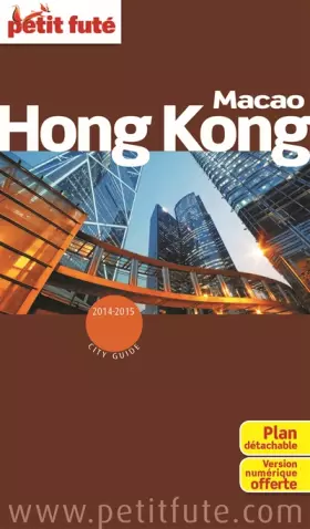 Couverture du produit · Guide Hong-Kong - Macao 2014-2015 Petit Futé