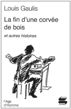 Couverture du produit · La fin d'une corvée de bois