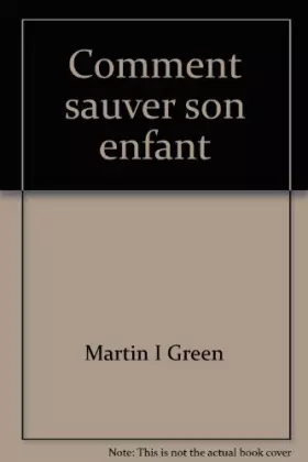 Couverture du produit · Comment sauver son enfant