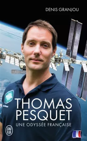 Couverture du produit · Thomas Pesquet, une odyssée française