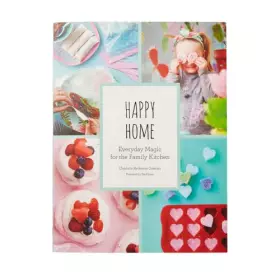 Couverture du produit · Happy Home: Everyday Magic for the Family Kitchen