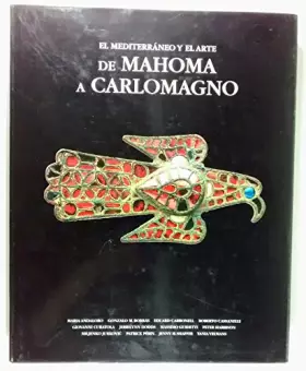 Couverture du produit · Mediterráneo y el arte. De Mahoma a Carlomagno/El