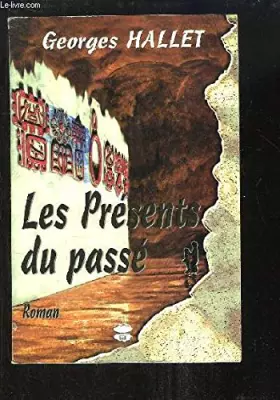 Couverture du produit · Les presents du passe