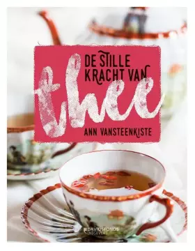 Couverture du produit · De stille kracht van thee