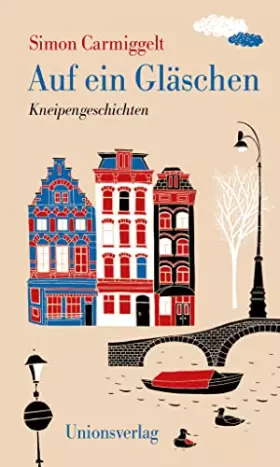 Couverture du produit · Auf ein Gläschen: Kneipengeschichten. Kronkels