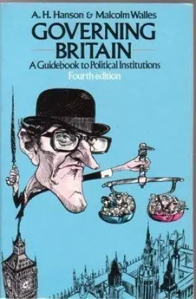 Couverture du produit · Governing Britain: A Guide Book to Political Institutions