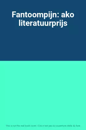 Couverture du produit · Fantoompijn: ako literatuurprijs