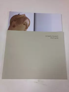 Couverture du produit · ACROPOLIS MUSEUM SHORT GUIDE