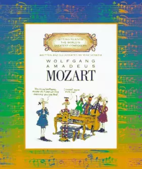Couverture du produit · Wolfgang Amadeus Mozart (Getting to Know the World's Greatest Composers)