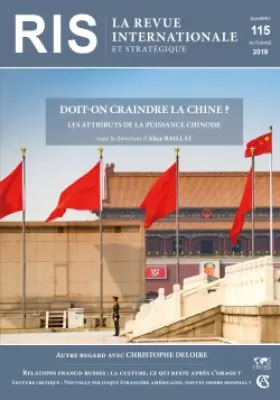Couverture du produit · Revue internationale et stratégique N°115 3/2019: Doit-on craindre la Chine ?