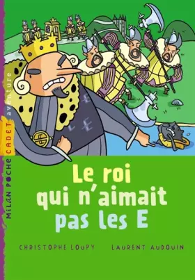Couverture du produit · Le roi qui n'aimait pas les E
