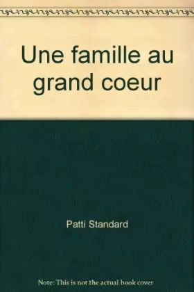 Couverture du produit · Une famille au grand coeur (Collection Horizon)