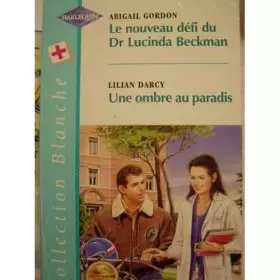 Couverture du produit · Le nouveau défi du Dr Lucinda Beckman (Collection blanche)