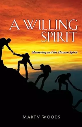 Couverture du produit · A Willing Spirit: Mentoring and the Human Spirit