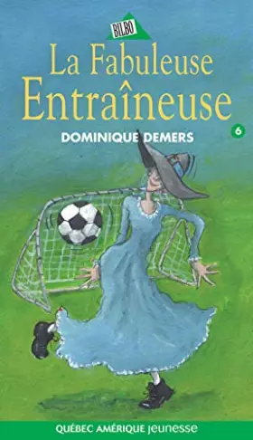 Couverture du produit · La fabuleuse entraîneuse
