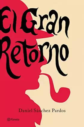 Couverture du produit · El Gran Retorno (Planeta)