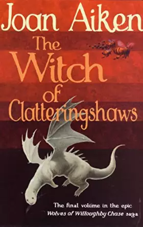 Couverture du produit · The Witch of Clatteringshaws (Wolves of Willoughby Chase)