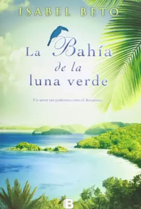 Couverture du produit · La bahía de la luna verde / Green Moon Bay