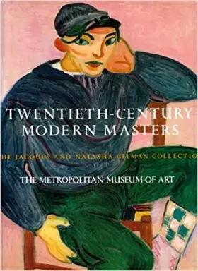 Couverture du produit · Twentieth-Century Modern Masters: The Jacques and Natasha Gelman Collection.