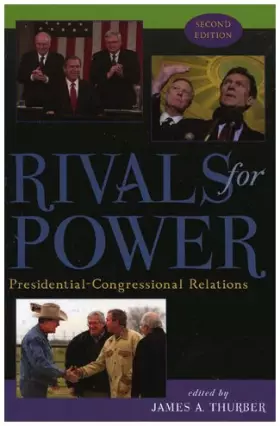 Couverture du produit · Rivals for Power: Presidential-Congressional Relations