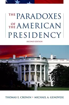 Couverture du produit · The Paradoxes of the American Presidency