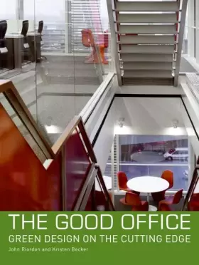Couverture du produit · The Good Office: Green Design on the Cutting Edge