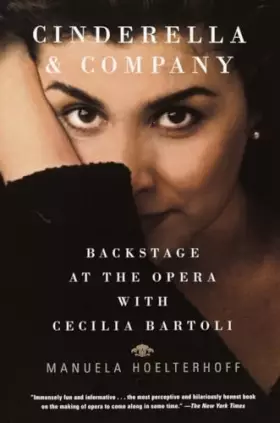 Couverture du produit · Cinderella and Company: Backstage at the Opera with Cecilia Bartoli