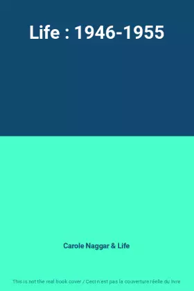 Couverture du produit · Life : 1946-1955