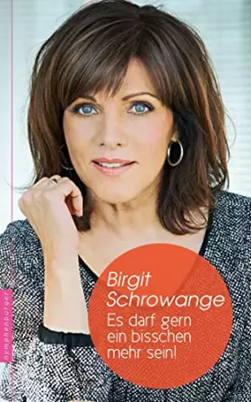 Couverture du produit · Es darf gern ein bisschen mehr sein!: CD mit drei Liedern von Birgit Schrowange gesungen