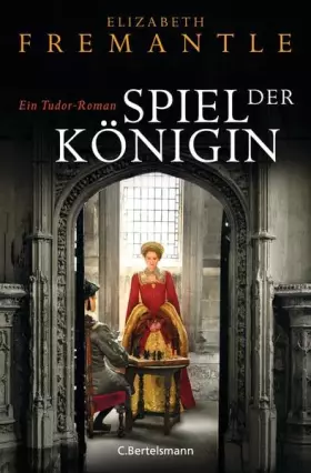 Couverture du produit · Spiel der Königin: Ein Tudor-Roman