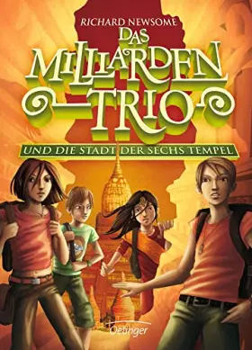 Couverture du produit · Das Milliarden-Trio 2. Das Milliarden-Trio und die Stadt der sechs Tempel