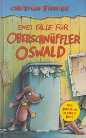 Couverture du produit · Zwei Fälle für Oberschnüffler Oswald / Zwei Abenteuer in einem Band.