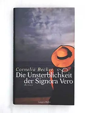 Couverture du produit · Die Unsterblichkeit der Signora Vero: Roman