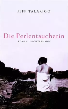 Couverture du produit · Die Perlentaucherin. Roman