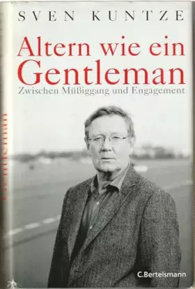 Couverture du produit · Altern wie ein Gentleman: Zwischen Müßiggang und Engagement