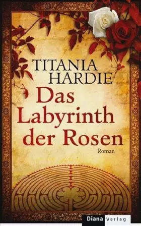 Couverture du produit · Das Labyrinth der Rosen: Roman