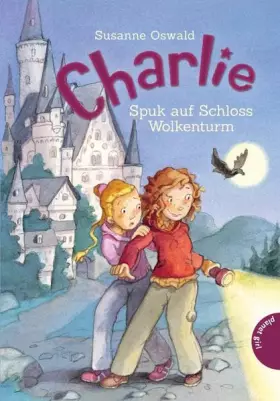 Couverture du produit · Charlie, Band 2: Spuk auf Schloss Wolkenturm: Mit vielen spannenden Rätseln und Suchbildern