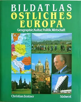 Couverture du produit · Bildatlas östliches Europa. Geographie, Kultur, Politik, Wirtschaft