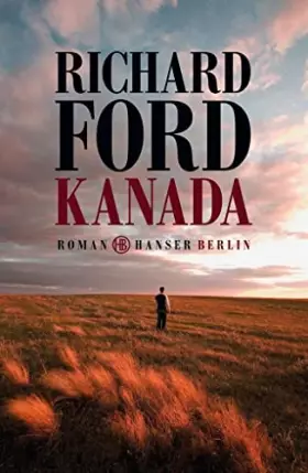 Couverture du produit · Kanada: Roman. Ausgezeichnet mit dem Prix Femina, Kategorie Ausländische Literatur, 2013