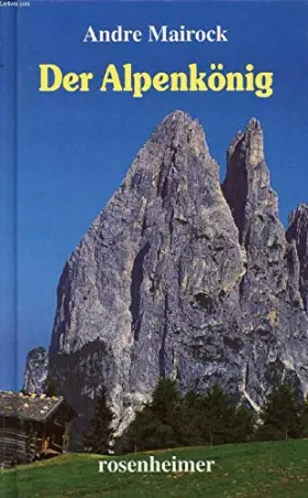 Couverture du produit · Der Alpenkönig - Roman