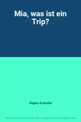 Couverture du produit · Mia, was ist ein Trip?
