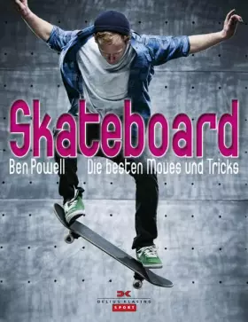 Couverture du produit · Skateboard: Die besten Moves und Tricks