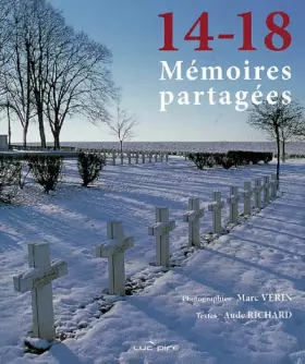 Couverture du produit · 14-18 : Mémoires partagées : Les communautés, Les lieux, Les hommes