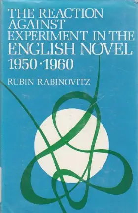 Couverture du produit · Reaction Against Experiment in the English Novel