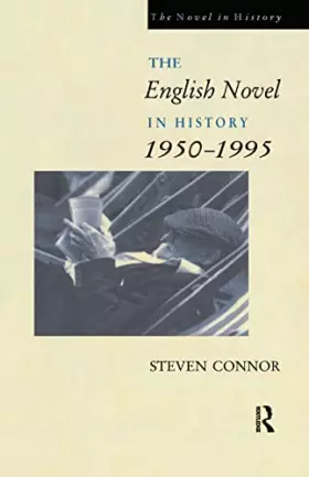 Couverture du produit · The English Novel In History: 1950-1995