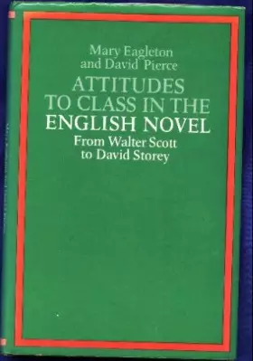 Couverture du produit · Attitudes to Class in the English Novel: From Walter Scott to David Storey
