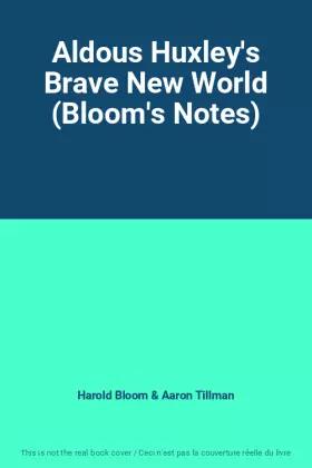 Couverture du produit · Aldous Huxley's Brave New World (Bloom's Notes)